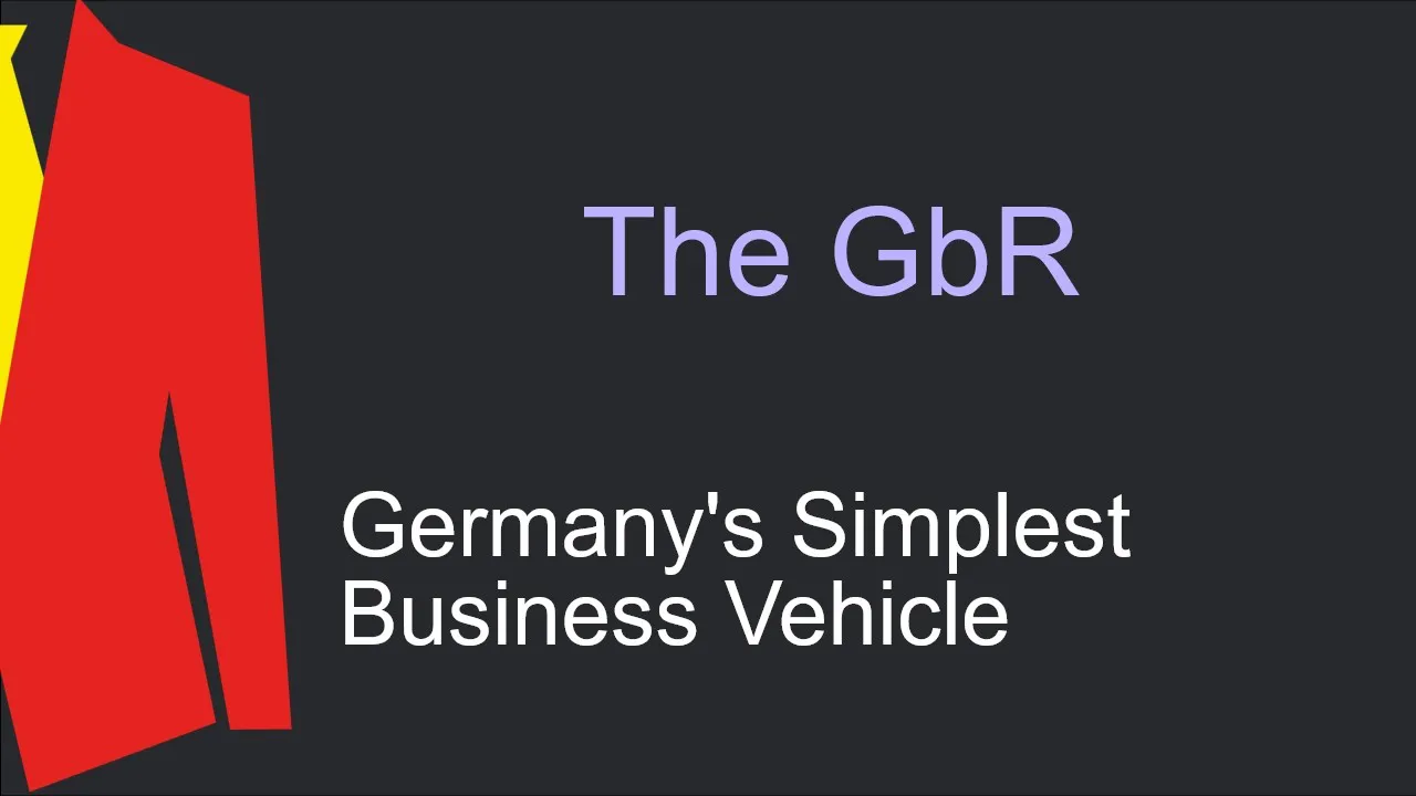 Gesellschaft bürgerlichen Rechts (GbR): Germany's simplest business vehicle